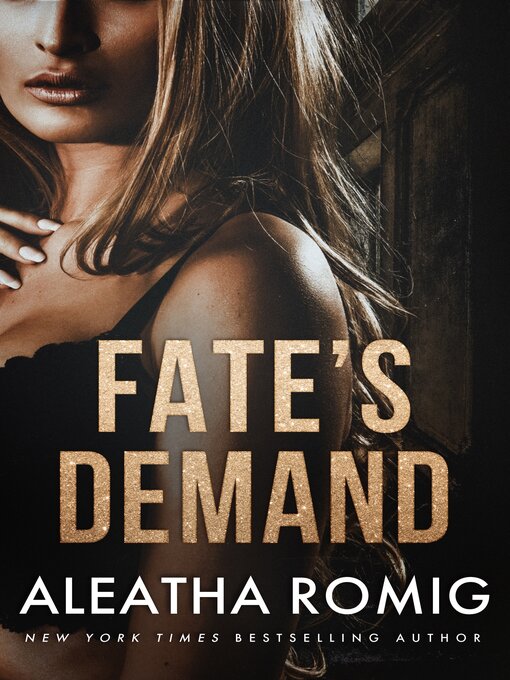 Title details for Fate's Demand by Aleatha Romig - Available